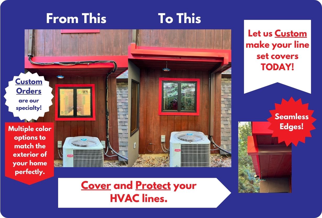 An infographic that shows the before and after of a color-matched HVAC Line Set Cover Kit in the colors Red and Brown. The graphic reads; Custom Orders are our specialty, Multiple color options to match the exterior of your home perfectly, Let us custom make your line set covers today, seamless edges, cover and protect your HVAC lines.
